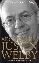 Arcybiskup Justin Welby - Droga do Canterbury - Archbishop Justin Welby - The Road to Canterbury