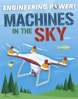 Potęga inżynierii! Maszyny na niebie - Engineering Power!: Machines in the Sky