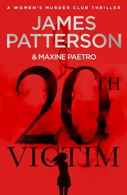 Dwudziesta ofiara - Trzy miasta. Trzy kule. Trzy morderstwa. (Women's Murder Club 20) - 20th Victim - Three cities. Three bullets. Three murders. (Women's Murder Club 20)