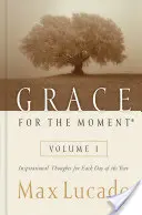 Grace for the Moment, 1: Inspirujące myśli na każdy dzień roku - Grace for the Moment, 1: Inspirational Thoughts for Each Day of the Year