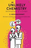 Nieprawdopodobna chemia: Autobiografia pary - An Unlikely Chemistry: Autobiography of a Couple
