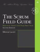 Przewodnik po Scrumie: Zwinne porady na pierwszy rok i dłużej - The Scrum Field Guide: Agile Advice for Your First Year and Beyond