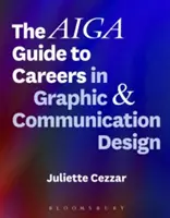 Przewodnik Aiga po karierze w projektowaniu graficznym i komunikacyjnym - The Aiga Guide to Careers in Graphic and Communication Design