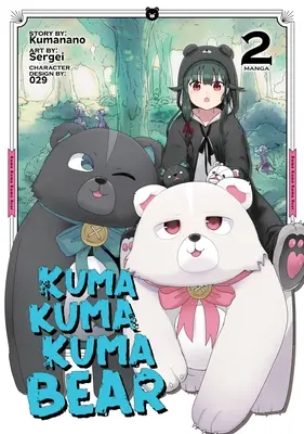 Kuma Kuma Bear (Manga) Vol. 2 - Kuma Kuma Kuma Bear (Manga) Vol. 2