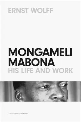 Mongameli Mabona: jego życie i dzieło - Mongameli Mabona: His Life and Work