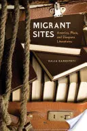 Miejsca migracji: Ameryka, miejsce i literatura diaspory - Migrant Sites: America, Place, and Diaspora Literatures