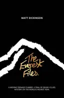 Everest Files - ekscytująca podróż na ciemną stronę Everestu - Everest Files - A thrilling journey to the dark side of Everest