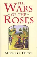 Wojny Róż - The Wars of the Roses