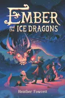 Ember i lodowe smoki - Ember and the Ice Dragons