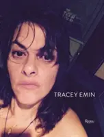 Tracey Emin: Prace 2007-2017 - Tracey Emin: Works 2007-2017