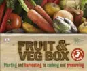 RHS Fruit and Veg Box - Planting and Harvesting to Cooking and Preserving (Royal Horticultural Society (DK Rights) (DK IPL))