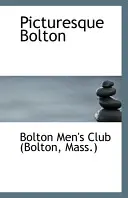 Malowniczy Bolton (Klub Męski (Bolton Mass ) Bolton) - Picturesque Bolton (Men's Club (Bolton Mass ) Bolton)