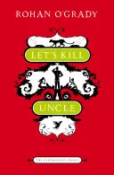 Zabijmy wujka - Let's Kill Uncle