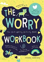 Worry Workbook - Książka ćwiczeń dla wojowników zmartwień - Worry Workbook - The Worry Warriors' Activity Book