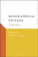 Biographical Fiction: A Reader