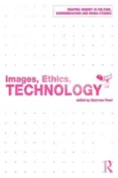 Obrazy, etyka, technologia - Images, Ethics, Technology