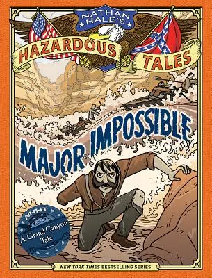 Major Impossible (Niebezpieczne opowieści Nathana Hale'a #9) - Major Impossible (Nathan Hale's Hazardous Tales #9)