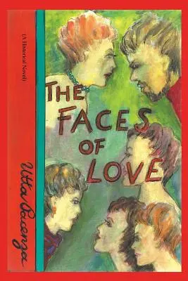 Oblicza miłości: (powieść historyczna) - The Faces of Love: (A Historical Novel)