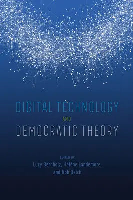 Technologia cyfrowa i teoria demokracji - Digital Technology and Democratic Theory