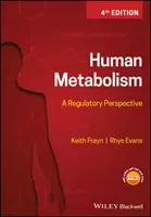 Ludzki metabolizm: Perspektywa regulacyjna - Human Metabolism: A Regulatory Perspective