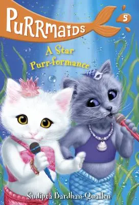 Purrmaids #5: Gwiezdny mruczący romans - Purrmaids #5: A Star Purr-Formance