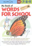 Moja książka ze słowami dla szkoły: Poziom 4 - My Book of Words for School: Level 4