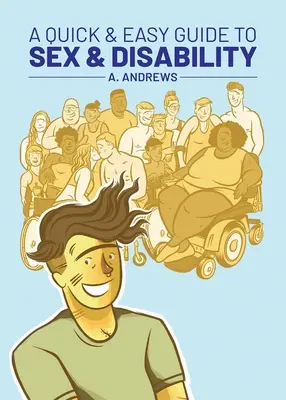 Szybki i łatwy przewodnik po seksie i niepełnosprawności - A Quick & Easy Guide to Sex & Disability