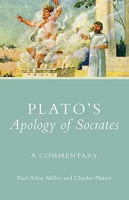 Platońska Apologia Sokratesa: Komentarz - Plato's Apology of Socrates: A Commentary