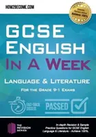 GCSE English in a Week: Język i literatura - Egzaminy na poziomie 9-1 - GCSE English in a Week: Language & Literature - For the grade 9-1 Exams