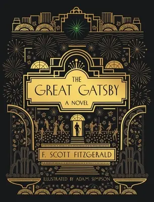 Wielki Gatsby: A Novel: Wydanie ilustrowane - The Great Gatsby: A Novel: Illustrated Edition