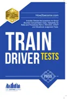 Testy na maszynistę: The Ultimate Guide for Passing the New Trainee Train Driver Selection Tests: ATAVT, TEA-OCC, SJE i grupowe testy koncentracji Bourdona - Train Driver Tests: The Ultimate Guide for Passing the New Trainee Train Driver Selection Tests: ATAVT, TEA-OCC, SJE's and Group Bourdon Concentration Tests