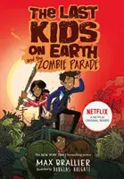 Ostatnie dzieci na ziemi i parada zombie - Last Kids on Earth and the Zombie Parade