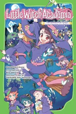 Little Witch Academia: Bezsensowna czarownica i kraj wróżek