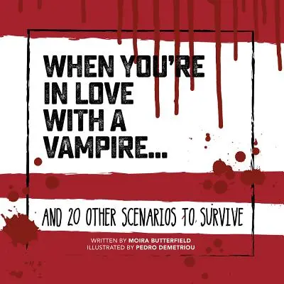 Kiedy jesteś zakochany w wampirze . . .: I 20 innych scenariuszy na przetrwanie - When You're in Love with a Vampire . . .: And 20 Other Scenarios to Survive