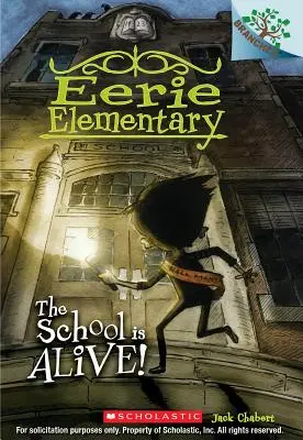 Szkoła żyje!: A Branches Book (Eerie Elementary #1), 1 - The School Is Alive!: A Branches Book (Eerie Elementary #1), 1