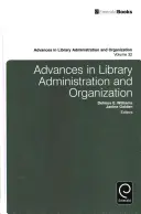 Postępy w administracji i organizacji bibliotek - Advances in Library Administration and Organization