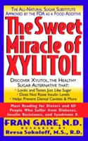 Słodki cud ksylitolu: Całkowicie naturalny substytut cukru zatwierdzony przez FDA jako dodatek do żywności - The Sweet Miracle of Xylitol: The All Natural Sugar Substitute Approved by the FDA as a Food Additive