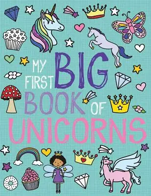 Moja pierwsza wielka księga jednorożców - My First Big Book of Unicorns