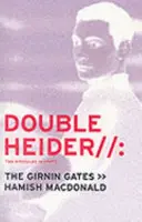 Double Heider - Dwie powieści w języku szkockim - „Loon”, „The Girnin Gates” - Double Heider - Twa Novellas in Scots - 