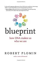 Blueprint, z nowym posłowiem: Jak DNA czyni nas tym, kim jesteśmy - Blueprint, with a New Afterword: How DNA Makes Us Who We Are