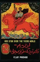 Czerwona gwiazda nad trzecim światem - Red Star Over the Third World