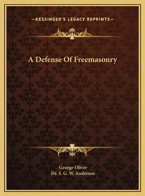 Obrona masonerii - A Defense Of Freemasonry