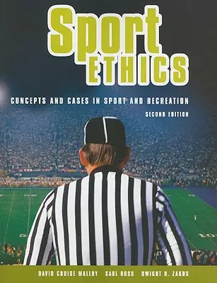 Etyka sportu: Koncepcje i przypadki w sporcie i rekreacji - Sport Ethics: Concepts and Cases in Sport and Recreation