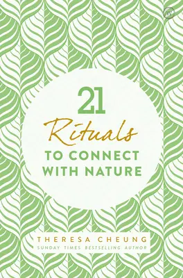 21 rytuałów łączących z naturą - 21 Rituals to Connect with Nature