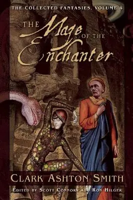 Labirynt zaklinacza: Fantazje zebrane, tom 4 - The Maze of the Enchanter: The Collected Fantasies, Volume 4