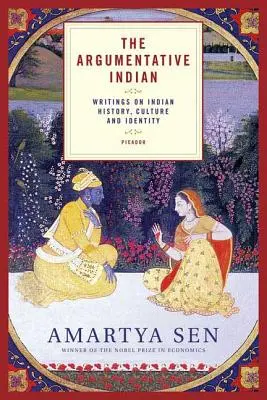 The Argumentative Indian: Pisma o historii, kulturze i tożsamości Indii - The Argumentative Indian: Writings on Indian History, Culture and Identity