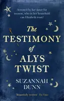 Świadectwo Alys Twist - „Pięknie napisane” The Times - The Testimony of Alys Twist - 'Beautifully written' The Times