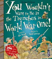 Nie chciałbyś być w okopach podczas pierwszej wojny światowej! - You Wouldn't Want To Be In The Trenches In World War One!