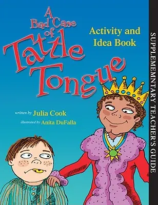 Zły przypadek języka Tattle'a Aktywność i książka z pomysłami - A Bad Case of Tattle Tongue Activity and Idea Book