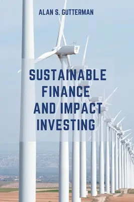 Zrównoważone finanse i inwestowanie wpływu - Sustainable Finance and Impact Investing